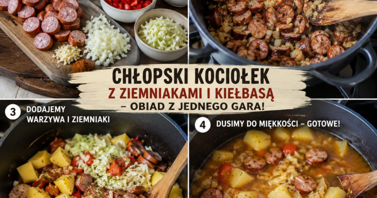 Chłopski Kociołek z Ziemniakami i Kiełbasą Drobiową – Obiad z Jednego Gara!