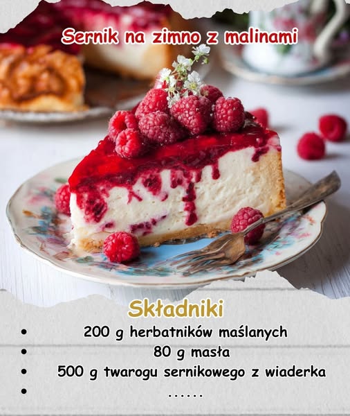Sernik na Zimno z Malinami – Lekki Deser Bez Pieczenia